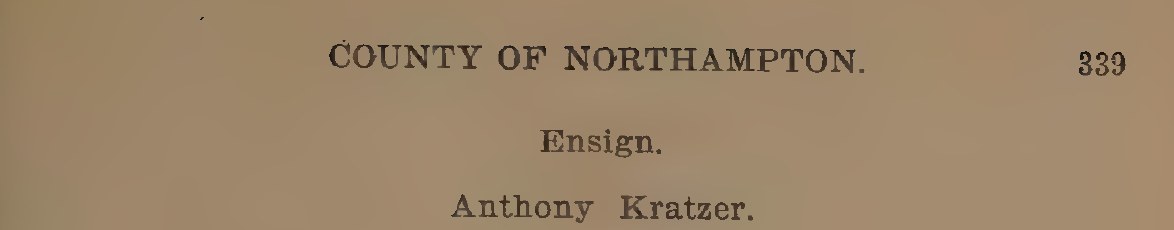 Detail of the printed roll: County of Northampton, Ensign, Anthony Kratzer